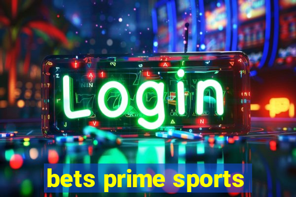 bets prime sports